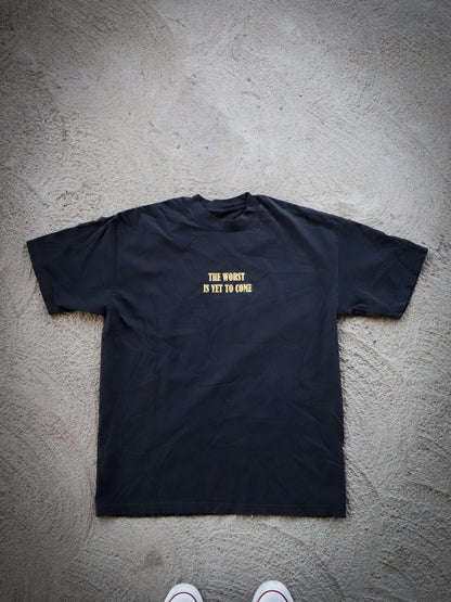 "The Worst is Yet to Come" Tee